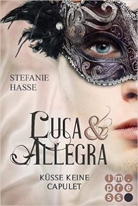 Luca & Allegra, Band 2 Küsse keine Capulet